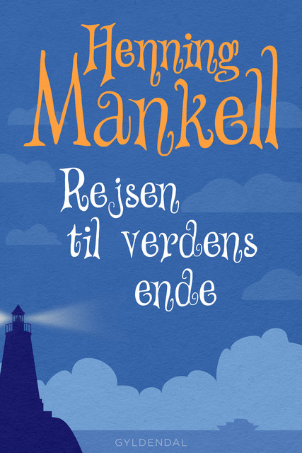 Joel 4 – Rejsen til verdens ende, Henning Mankell