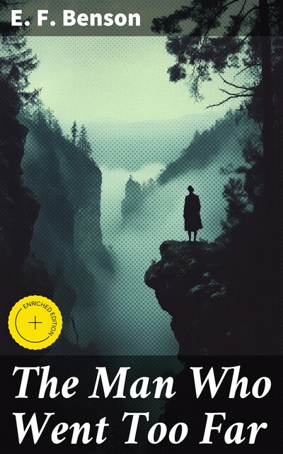 The Man Who Went Too Far, Edward Benson