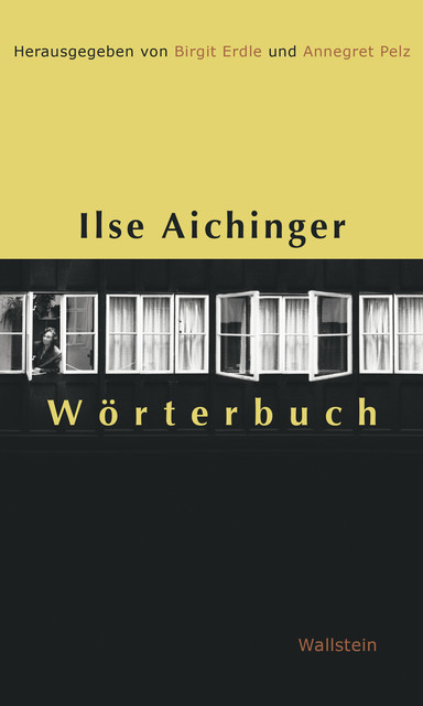 Ilse Aichinger Wörterbuch, Birgit R. Erdle und Annegret Pelz