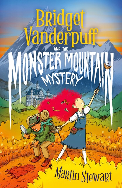 Bridget Vanderpuff and the Monster Mountain Mystery, Martin Stewart