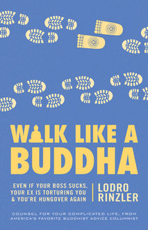 Walk Like A Buddha, Rinzler Lodro