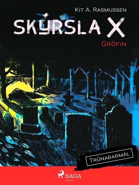 Skýrsla X – Gröfin, Kit A. Rasmussen