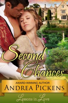 Second Chances ( Lessons in Love, Book 2), Andrea Pickens