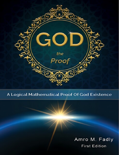 God… The Proof, Amro M. Fadly