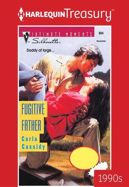 Fugitive Father, Carla Cassidy