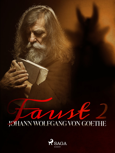 Faust 2, Johann Wolfgang von Goethe