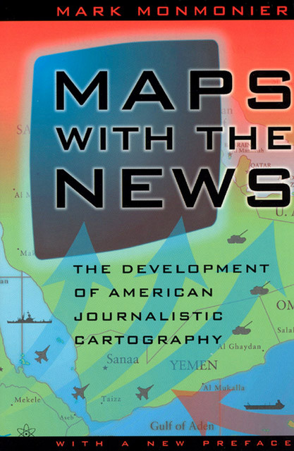 Maps with the News, Mark Monmonier