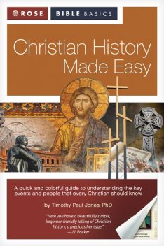 Christian History Made Easy, Timothy Paul Jones