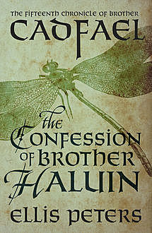 The Confession Of Brother Haluin, Ellis Peters