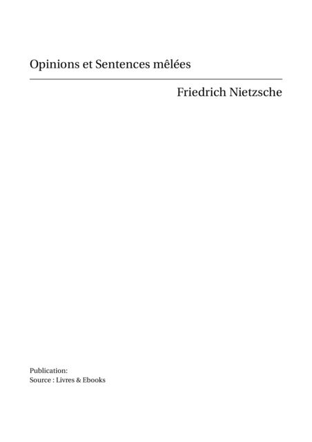 Opinions et Sentences mêlées, Friedrich Nietzsche