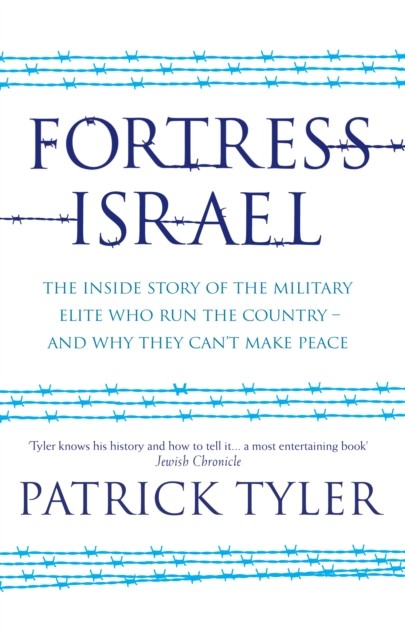 Fortress Israel, Patrick Tyler