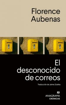 El desconocido de correos, Florence Aubenas