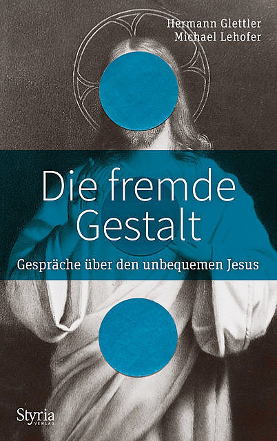 Die fremde Gestalt, Hermann Glettler, Michael Lehofer