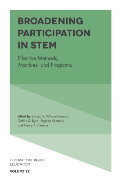 Broadening Participation in STEM, Eugene Kennedy, Goldie s. byrd, Henry t. frierson, Zakiya wilson-kennedy