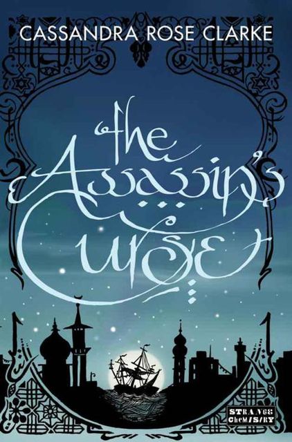 The Assassin's Curse, Cassandra Rose, Clarke