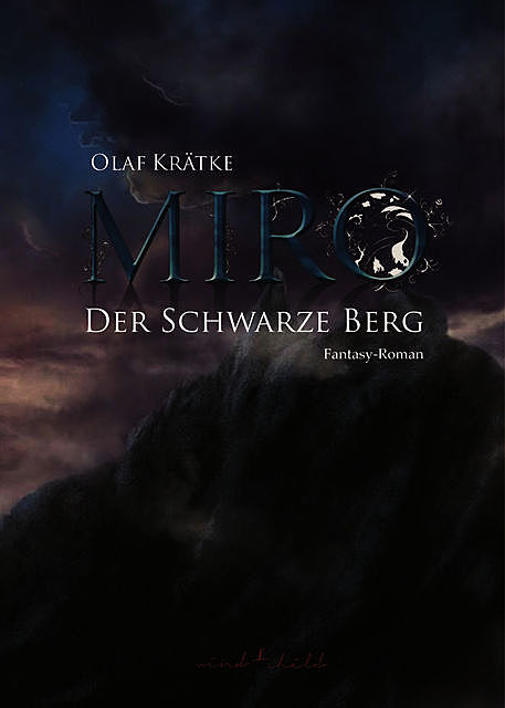 Miro – Der schwarze Berg, Olaf Krätke