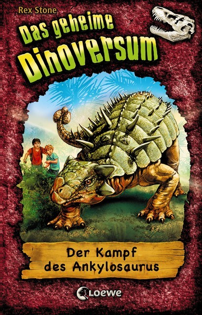 Das geheime Dinoversum (Band 3) – Der Kampf des Ankylosaurus, Rex Stone