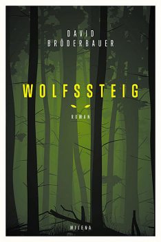 Wolfssteig, David Bröderbauer