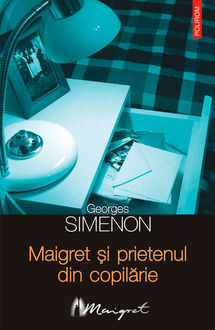 Maigret și prietenul din copilărie, Simenon Georges