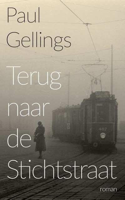 Terug naar de Stichtstraat, Paul Gellings