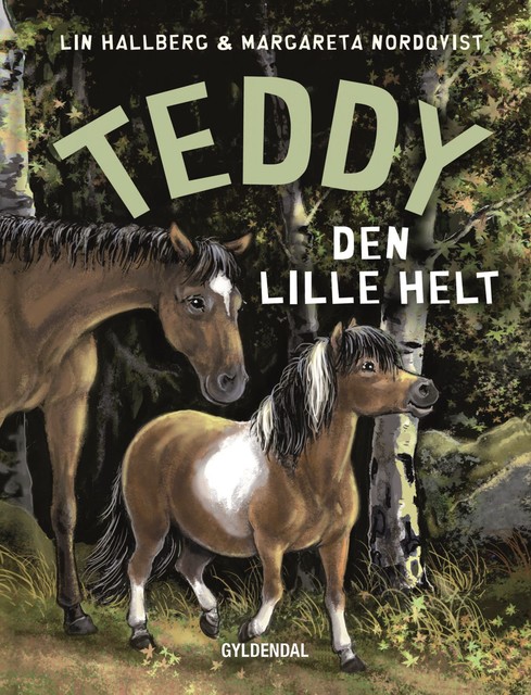 Teddy 10 – Den lille helt, Lin Hallberg