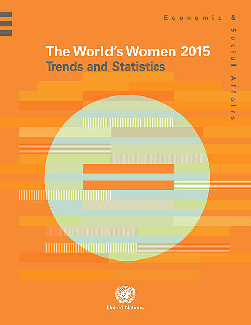 The World's Women 2015, Department of Economic, Social Affairs
