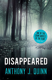 Disappeared, Anthony J.Quinn