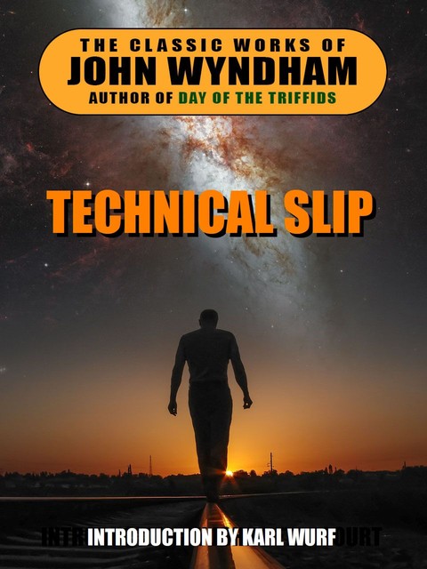 Technical Slip, John Wyndham