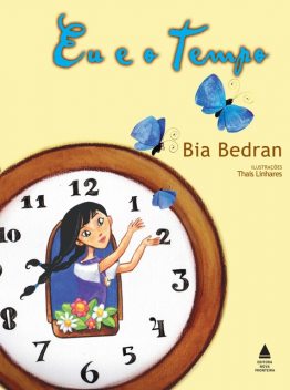 Eu e o Tempo, Bia Bedran