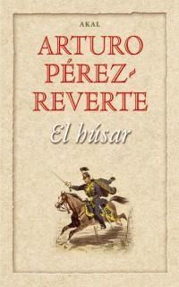 El Húsar, Arturo Pérez-Reverte