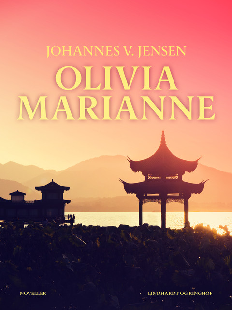 Olivia Marianne, Johannes V Jensen