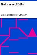 The Romance of Rubber, United States Rubber Company