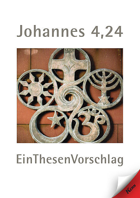 Johannes 4,24 EinThesenVorschlag, Uwe Gehlert