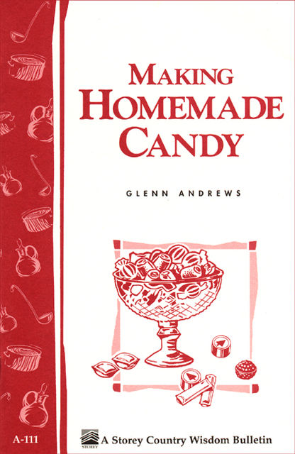Making Homemade Candy, Glenn Andrews