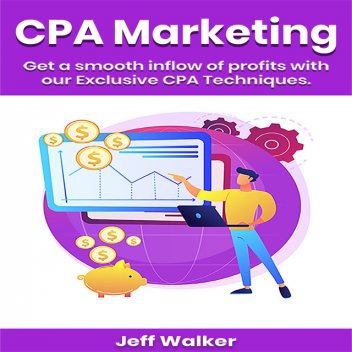 Cpa Marketing Made Easy, Jeff Walker