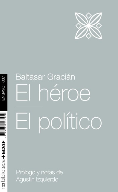 El heroe – El político, Baltasar Gracián