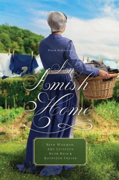 An Amish Home, Beth Wiseman, Amy Clipston, Kathleen Fuller, Ruth Reid