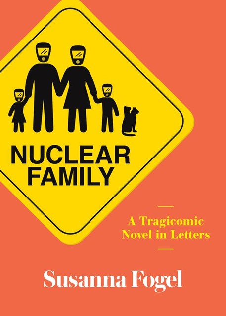 Nuclear Family, Susanna Fogel