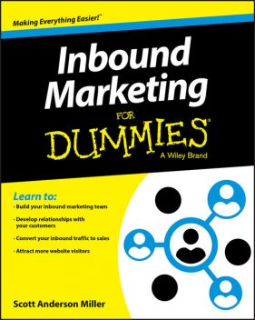 Inbound Marketing For Dummies, Scott Miller