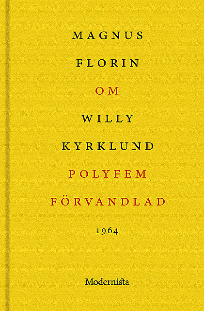 Om Polyfem förvandlad av Willy Kyrklund, Magnus Florin