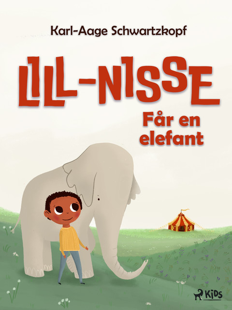 Lill-Nisse får en elefant, Karl-Aage Schwartzkopf
