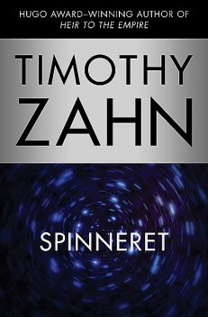Spinneret, Timothy Zahn