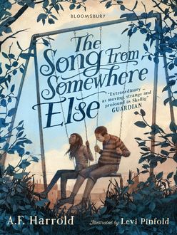 The Song From Somewhere Else, A.F.Harrold