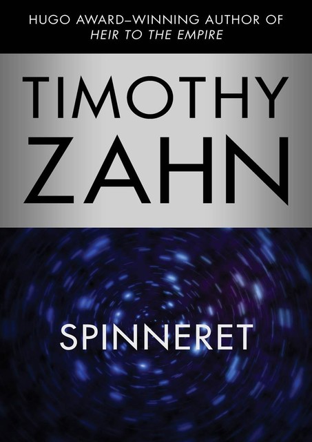 Spinneret, Timothy Zahn