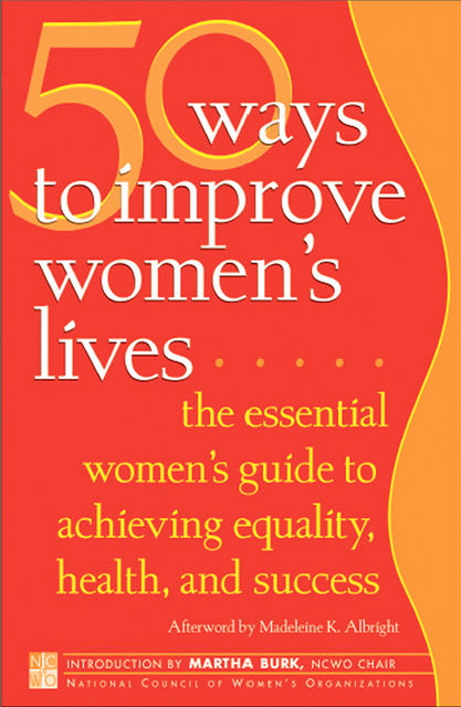50 Ways to Improve Women's Lives, National Council of Women's Organizations