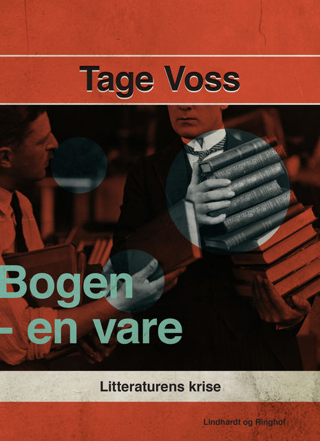 Bogen – en vare : litteraturens krise, Tage Voss