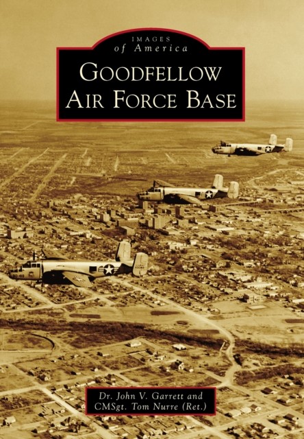 Goodfellow Air Force Base, John Garrett
