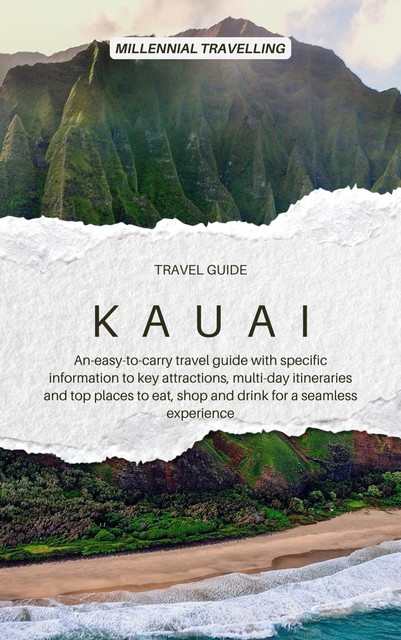 Kauai Travel Guide, Millennial Travelling