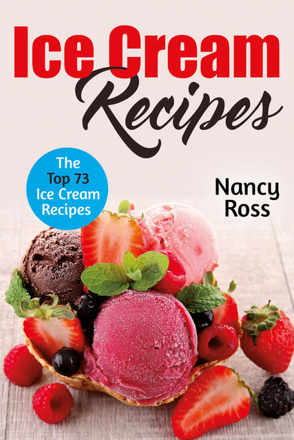 Ice Cream Recipes, Nancy Ross