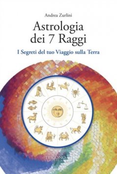 Astrologia dei 7 raggi, Zurlini Andrea